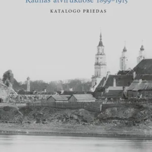 Kaunas atvirukuose 1899-1915 priedas